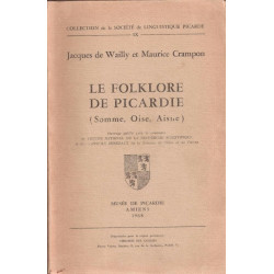 Le folklore de Picardie (Somme Oise Aisne)