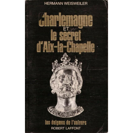 Charlemagne et le secret d'Aix-la-chapelle