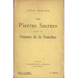 Les Pierres sacrées suivies des poèmes de la tranchée