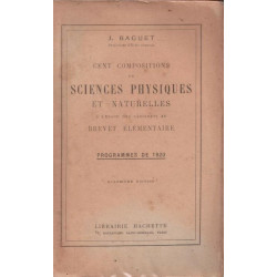 Cent compositions de sciences physiques et naturelles à l'usage...