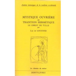 Mystique Ouvrière et Tradition Hermétique le Christ de Tulle