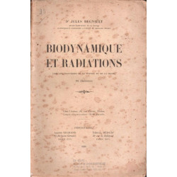 Biodynamique et radiations(sur les frontières de la science et de...