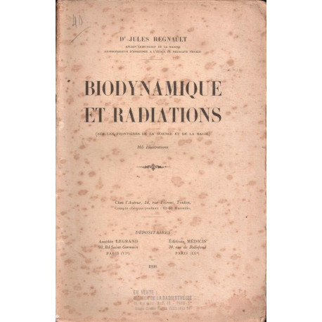 Biodynamique et radiations(sur les frontières de la science et de...