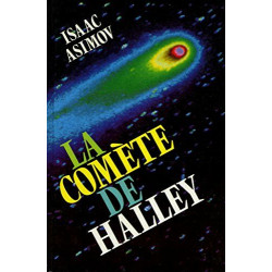 Le guide de la comete de Halley - L'Histoire terrifiante des cometes