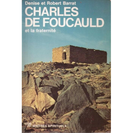 Charles de Foucauld et la fraternité
