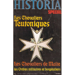 Historia spécial Les Chevaliers Teutoniques