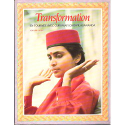Transformation en tournée avec Gurumayi Chidvilasananda volume 2