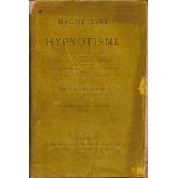 Magnétisme et hypnotisme- Exposé des phénomènes observés...