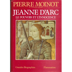 Jeanne d'Arc Le pouvoir et l'innocence