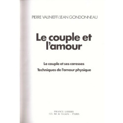 Le couple et l'amour- Le couple et ses caresses- Techniques de...