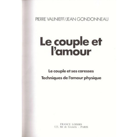 Le couple et l'amour- Le couple et ses caresses- Techniques de...