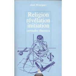 Religion - révélation - initiation