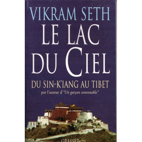 Le lac du ciel : Voyage du Sin-K'iang au Tibet