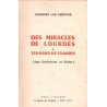 Des miracles de Lourdes à Teilhard de Chardin