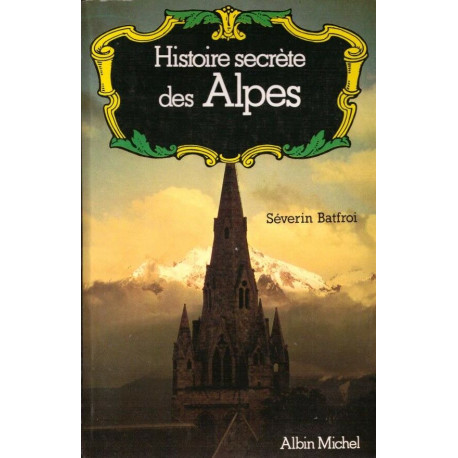 Histoire secrète des Alpes