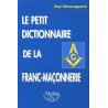 Le petit dictionnaire de la Franc-Maçonnerie
