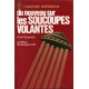 Du nouveau sur les soucoupes volantes