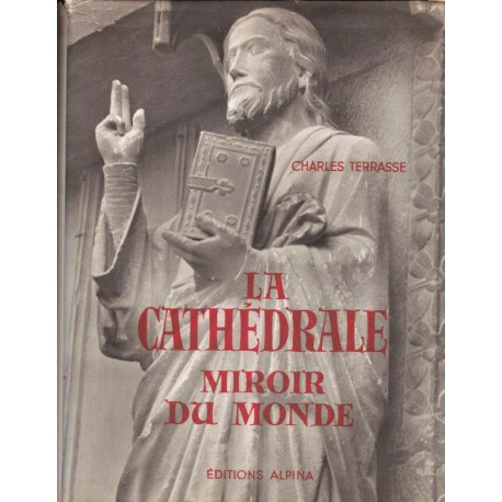 La cathédrale miroir du monde