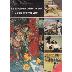 La Fabuleuse Histoire Des Arts Martiaux
