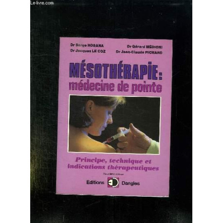 Mesotherapie : medecine de pointe principe technique et...