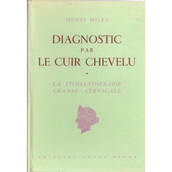 Diagnostic par le cuir chevelu : La stimulothérapie cranio-cervicale