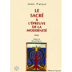Le sacré à l'épreuve de la modernité