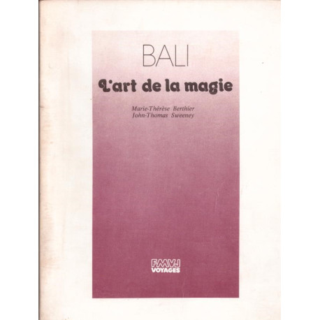 Bali : L'art de la magie
