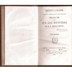Méditations selon la méthode de saint Ignace sur la vie et sur les...