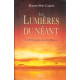 Les lumieres du neant. la présence au coeur de l'illusion