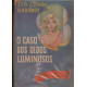 O caso dos dedos luminosos