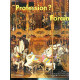 Profession ? Forain