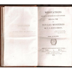 Méditations selon la méthode de Saint Ignace sur la vie et sur les...