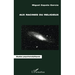 Aux racines du religieux - Jung et la religion