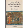 Lancelot et la chevalerie arthurienne