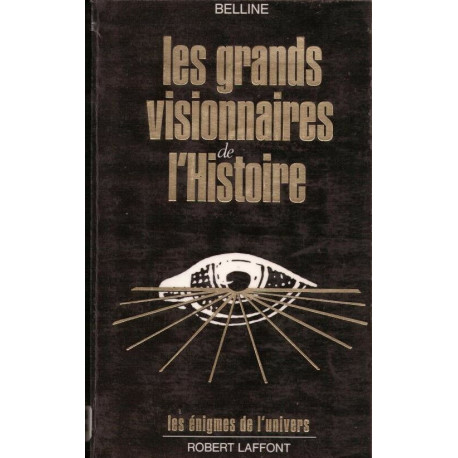 Les grands visionnaires de l'histoire