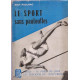 Le sport sans pantoufles