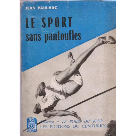 Le sport sans pantoufles