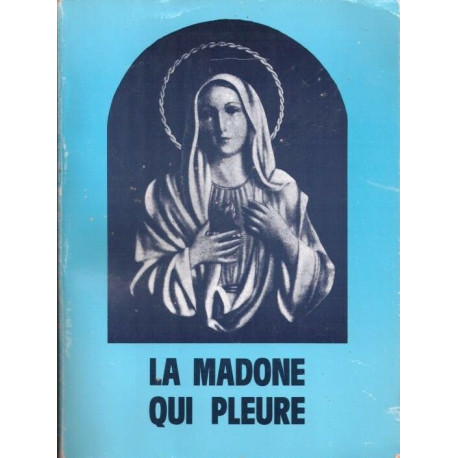 La madone qui pleure - La vierge de Syracuse