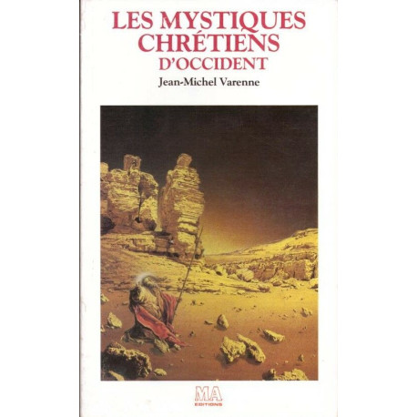 Les mystiques chrétiens d'Occident