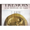 Trémois à la Monnaie de Paris - peintures sculptures médailles...