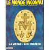 La Vierge : Son Mystère
