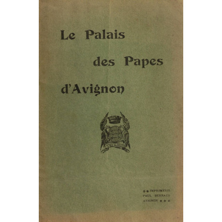 Le Palais des Papes d'Avignon