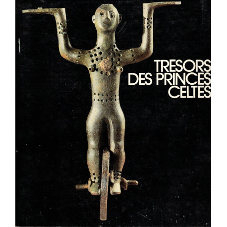 Tresors des princes celtiques