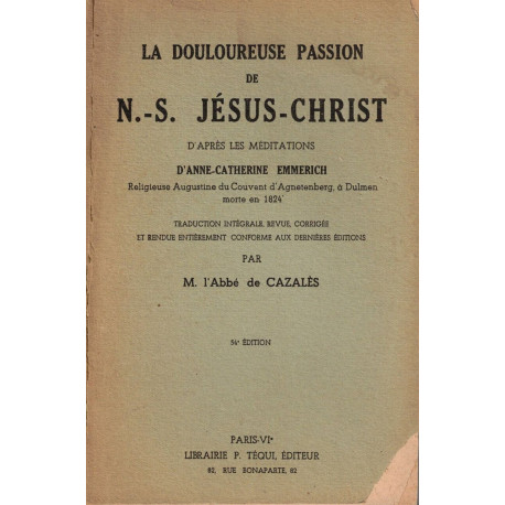 La douloureuse passion de N.-S. Jésus-Christ