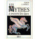 Les Mythes à travers les âges
