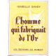 L'homme qui fabriquait de l'or (ou l'histoire de Nicolas Flamel et...