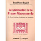 La spiritualite de la franc-maconnerie. de l'ordre initiatique...