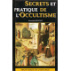 Secrets et pratiques de l'occultisme