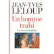 Un homme trahi : Le roman de Judas suivi de Réflexions autour...