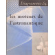Les moteurs de l'astronautique